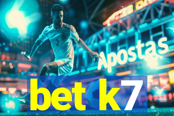 bet k7